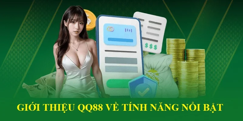 Giới thiệu QQ88 qua các ưu điểm