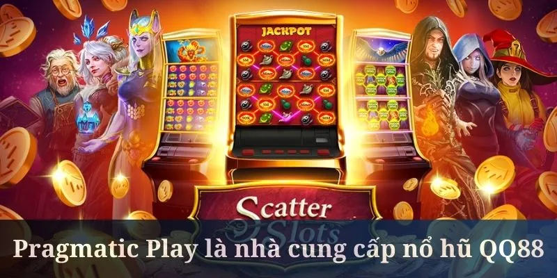 Pragmatic Play là ông lớn cung cấp game nổ hũ QQ88