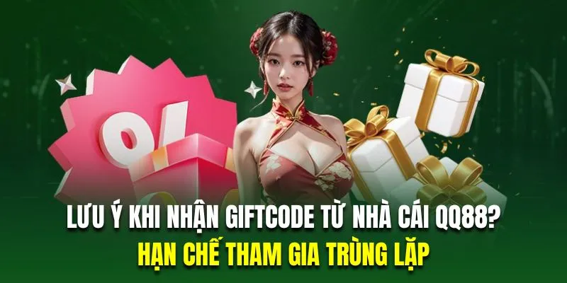 Hội viên khi nhận code QQ88 cần hạn chế nhận trùng lặp